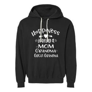 Happiness Is Being A Mom Grandma Great Grandma Long Sleeve Garment-Dyed Fleece Hoodie