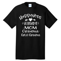 Happiness Is Being A Mom Grandma Great Grandma Long Sleeve Tall T-Shirt