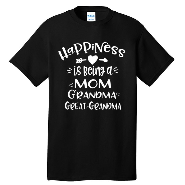 Happiness Is Being A Mom Grandma Great Grandma Long Sleeve Tall T-Shirt