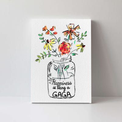 Happiness Is Being Gaga Life Flower Artgrandma Canvas