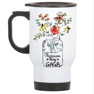 Happiness Is Being Gaga Life Flower Artgrandma Stainless Steel Travel Mug