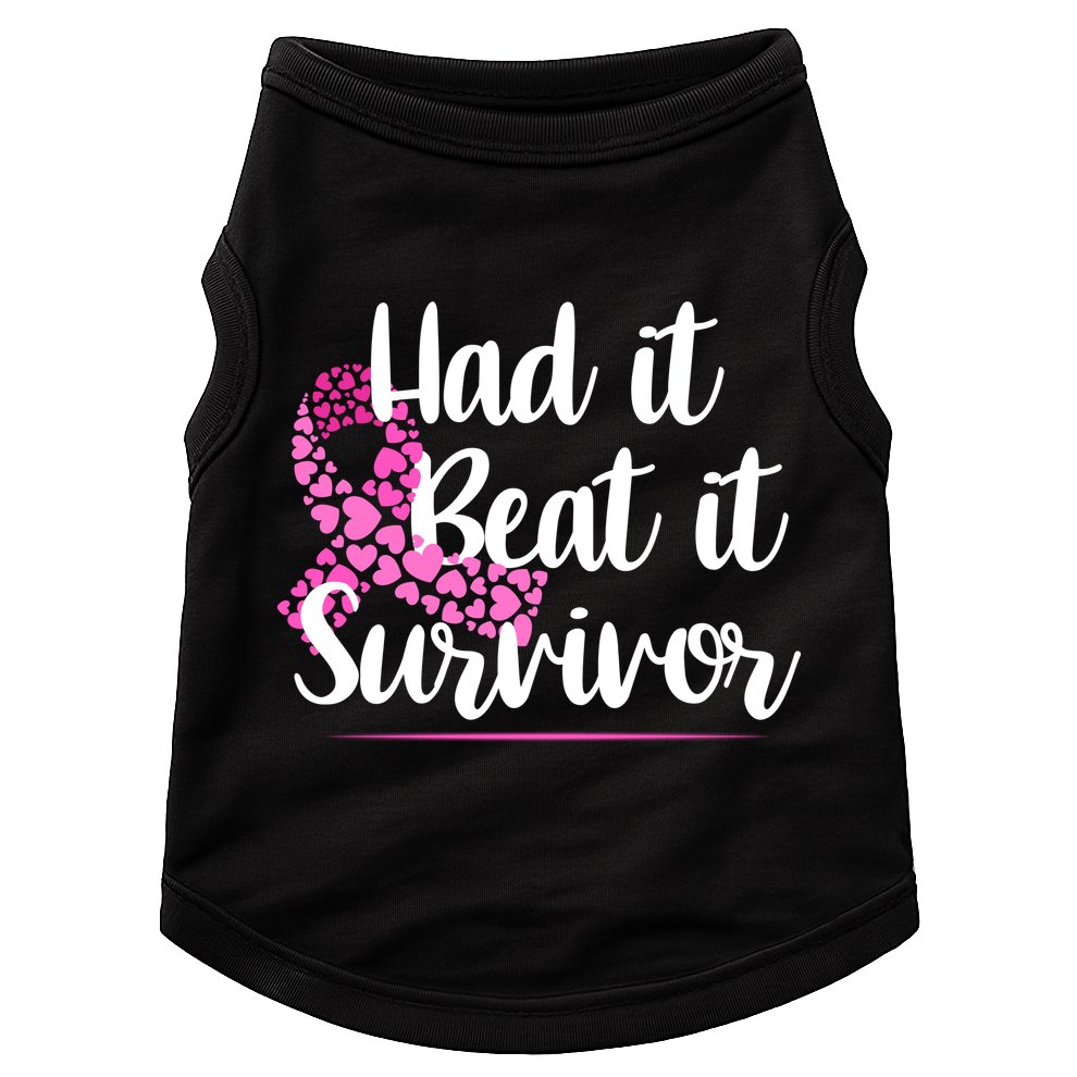 Had It Beat It Survivor Breast Cancer Doggie Tank
