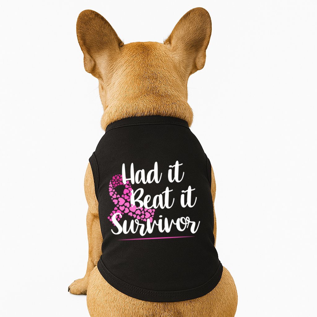Had It Beat It Survivor Breast Cancer Doggie Tank
