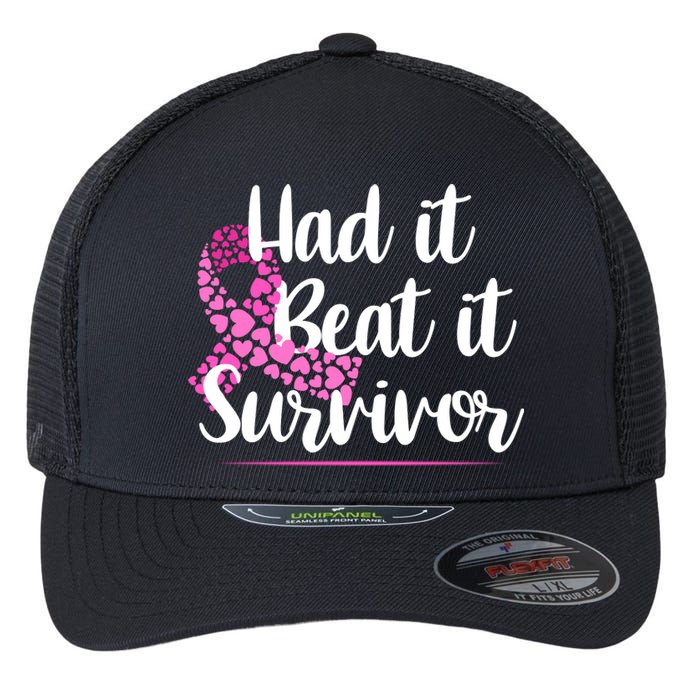 Had It Beat It Survivor Breast Cancer Flexfit Unipanel Trucker Cap