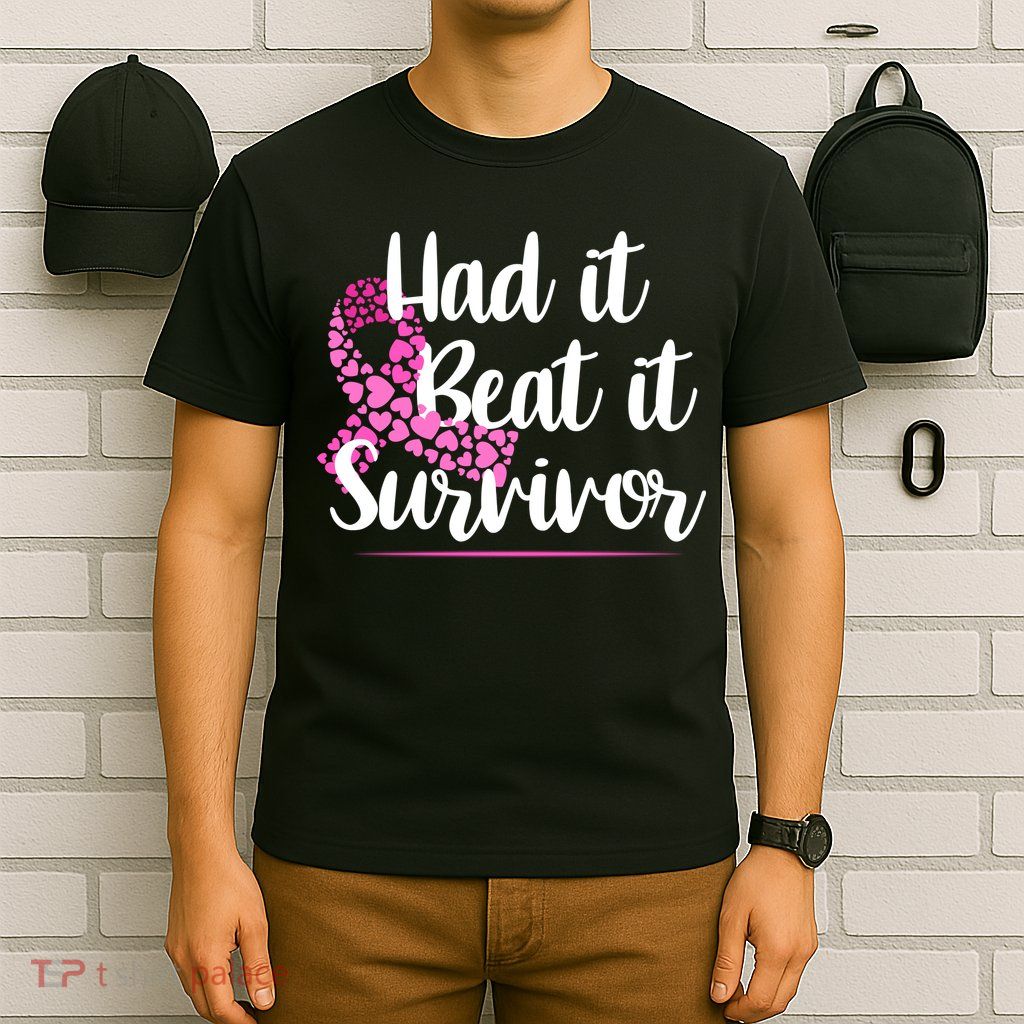 Had It Beat It Survivor Breast Cancer T-Shirt