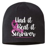 Had It Beat It Survivor Breast Cancer Sustainable Beanie