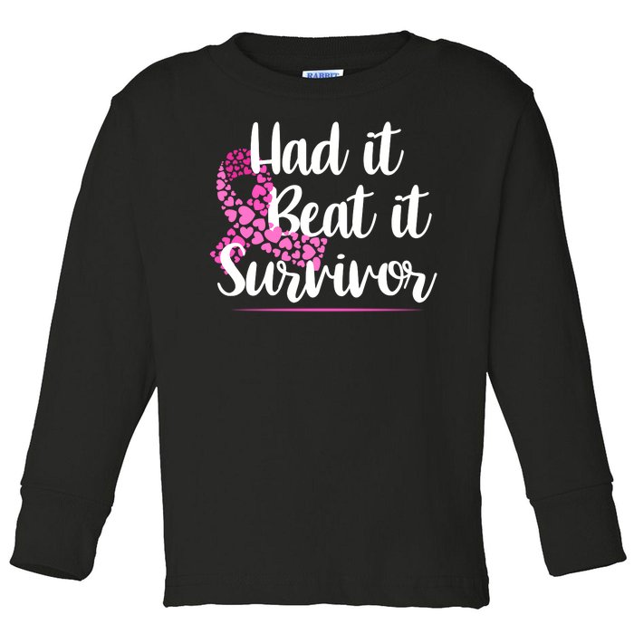 Had It Beat It Survivor Breast Cancer Toddler Long Sleeve Shirt