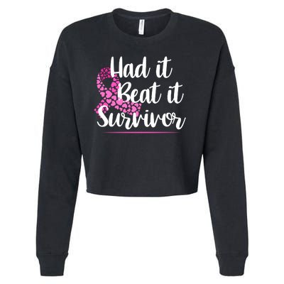 Had It Beat It Survivor Breast Cancer Cropped Pullover Crew