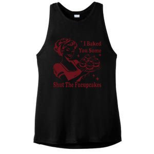 Housewife I Baked You Some Shut The Fucupcakes Ladies PosiCharge Tri-Blend Wicking Tank