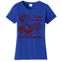 Housewife I Baked You Some Shut The Fucupcakes Women's T-Shirt