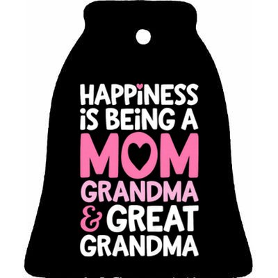 Happiness Is Being A Mom Grandma And Great Grandma Mother Ceramic Bell Ornament