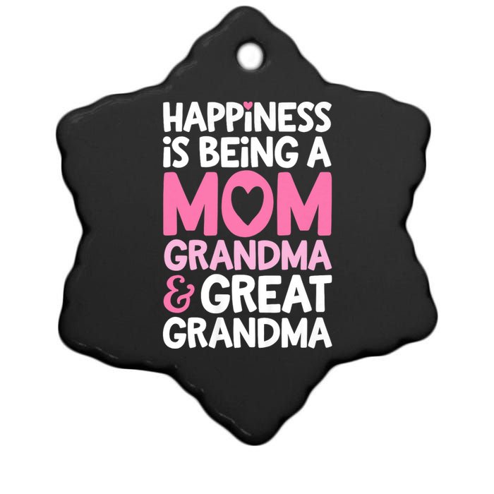 Happiness Is Being A Mom Grandma And Great Grandma Mother Ceramic Star Ornament