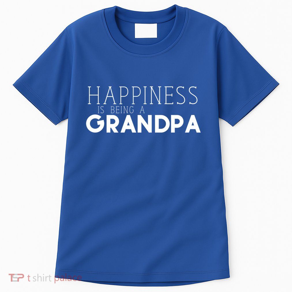 Happiness Is Being A Grandpa Papa Family Gift Tall T-Shirt