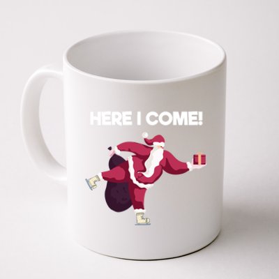 Here I Come Funny Ice Skating Beginner Santa Claus Lover Gift Coffee Mug