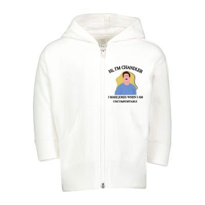 Hi IM Chandler Bing I Make Jokes When I Am Uncomfortable Toddler Zip Fleece Hoodie