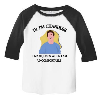 Hi IM Chandler Bing I Make Jokes When I Am Uncomfortable Toddler Fine Jersey T-Shirt