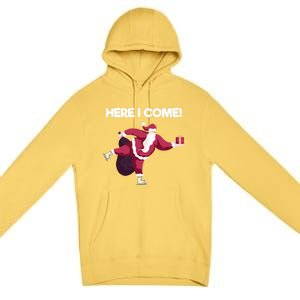 Here I Come Funny Ice Skating Beginner Santa Claus Lover Funny Gift Premium Pullover Hoodie