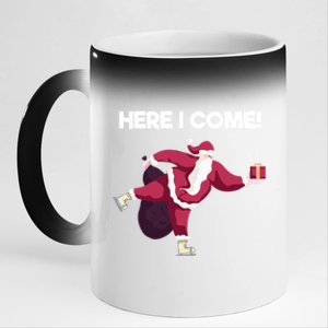 Here I Come Funny Ice Skating Beginner Santa Claus Lover Funny Gift 11oz Black Color Changing Mug