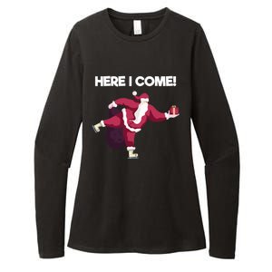 Here I Come Funny Ice Skating Beginner Santa Claus Lover Funny Gift Womens CVC Long Sleeve Shirt