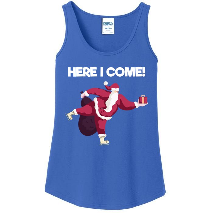 Here I Come Funny Ice Skating Beginner Santa Claus Lover Funny Gift Ladies Essential Tank