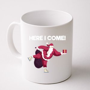 Here I Come Funny Ice Skating Beginner Santa Claus Lover Funny Gift Coffee Mug