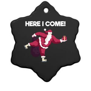 Here I Come Funny Ice Skating Beginner Santa Claus Lover Great Gift Ceramic Star Ornament