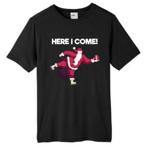 Here I Come Funny Ice Skating Beginner Santa Claus Lover Gift Tall Fusion ChromaSoft Performance T-Shirt