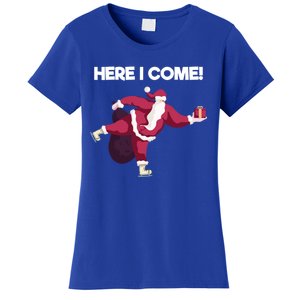 Here I Come Funny Ice Skating Beginner Santa Claus Lover Gift Women's T-Shirt