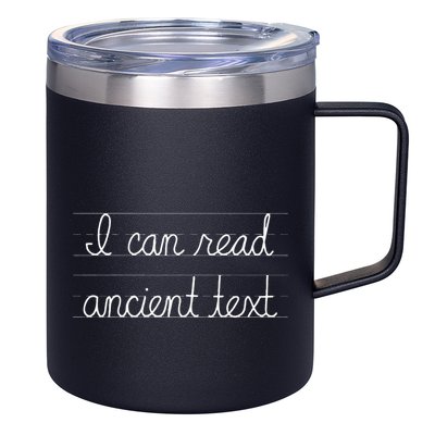 Handwriting I Can Read Ancient Text Funny Cursive Writing Gift 12oz Stainless Steel Coffee Mug