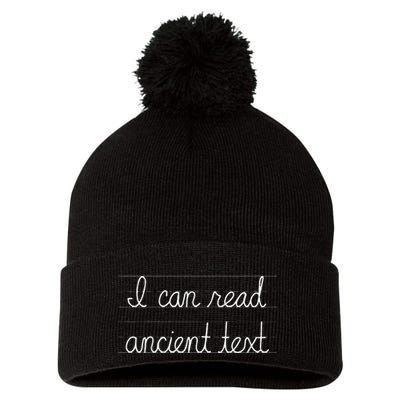 Handwriting I Can Read Ancient Text Funny Cursive Writing Gift Pom Pom 12in Knit Beanie