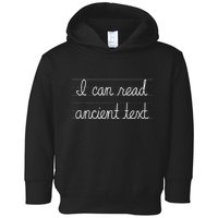 Handwriting I Can Read Ancient Text Funny Cursive Writing Gift Toddler Hoodie