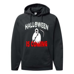 Halloween Is Coming Scary Horror Boo Halloween Spooky Season Performance Fleece Hoodie