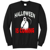 Halloween Is Coming Scary Horror Boo Halloween Spooky Season Sweatshirt