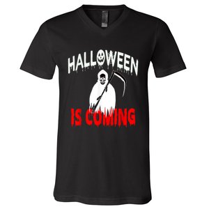 Halloween Is Coming Scary Horror Boo Halloween Spooky Season V-Neck T-Shirt