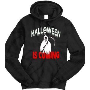 Halloween Is Coming Scary Horror Boo Halloween Spooky Season Tie Dye Hoodie