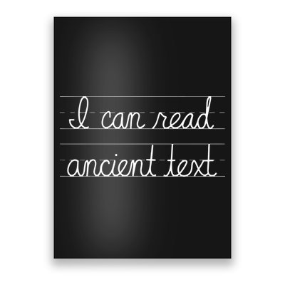 Handwriting I Can Read Ancient Text Funny Cursive Writing Poster