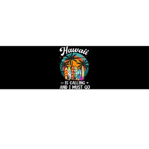 Hawaii Is Calling And I Must Go Hawaiian Surfer Bumper Sticker