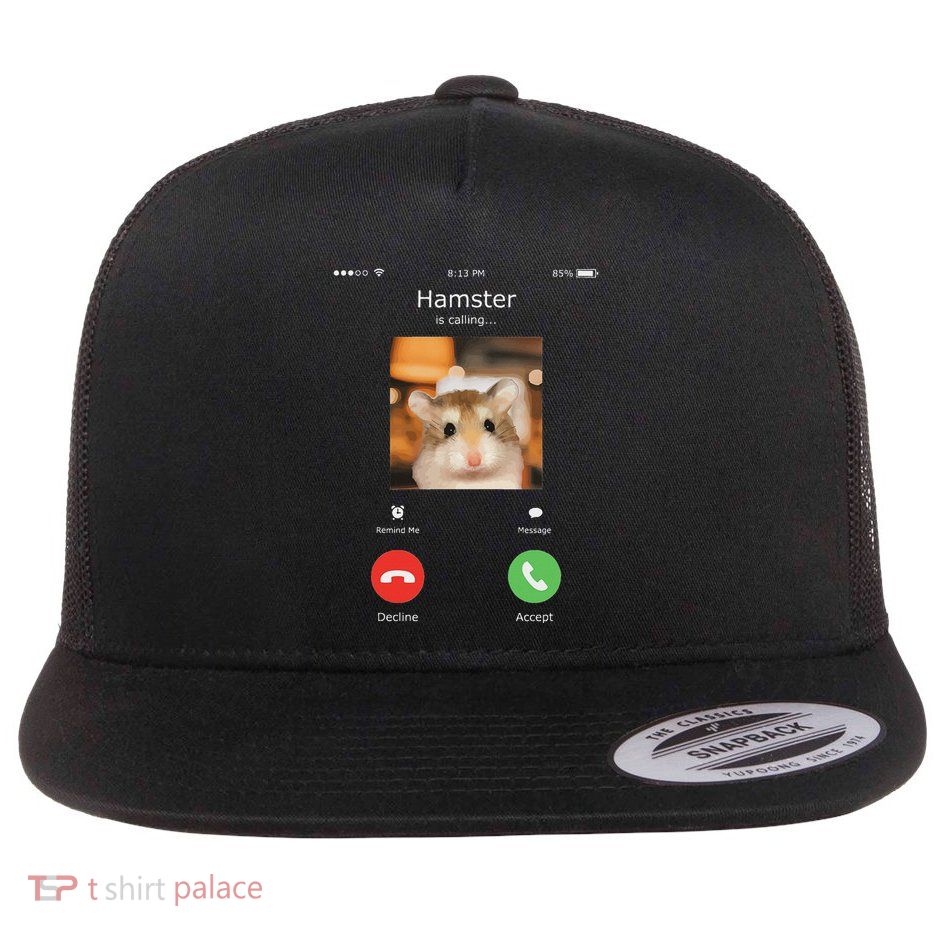 Hamster Is Calling Funny Animal Lover Hamster Owner Phone Flat Bill Trucker Hat