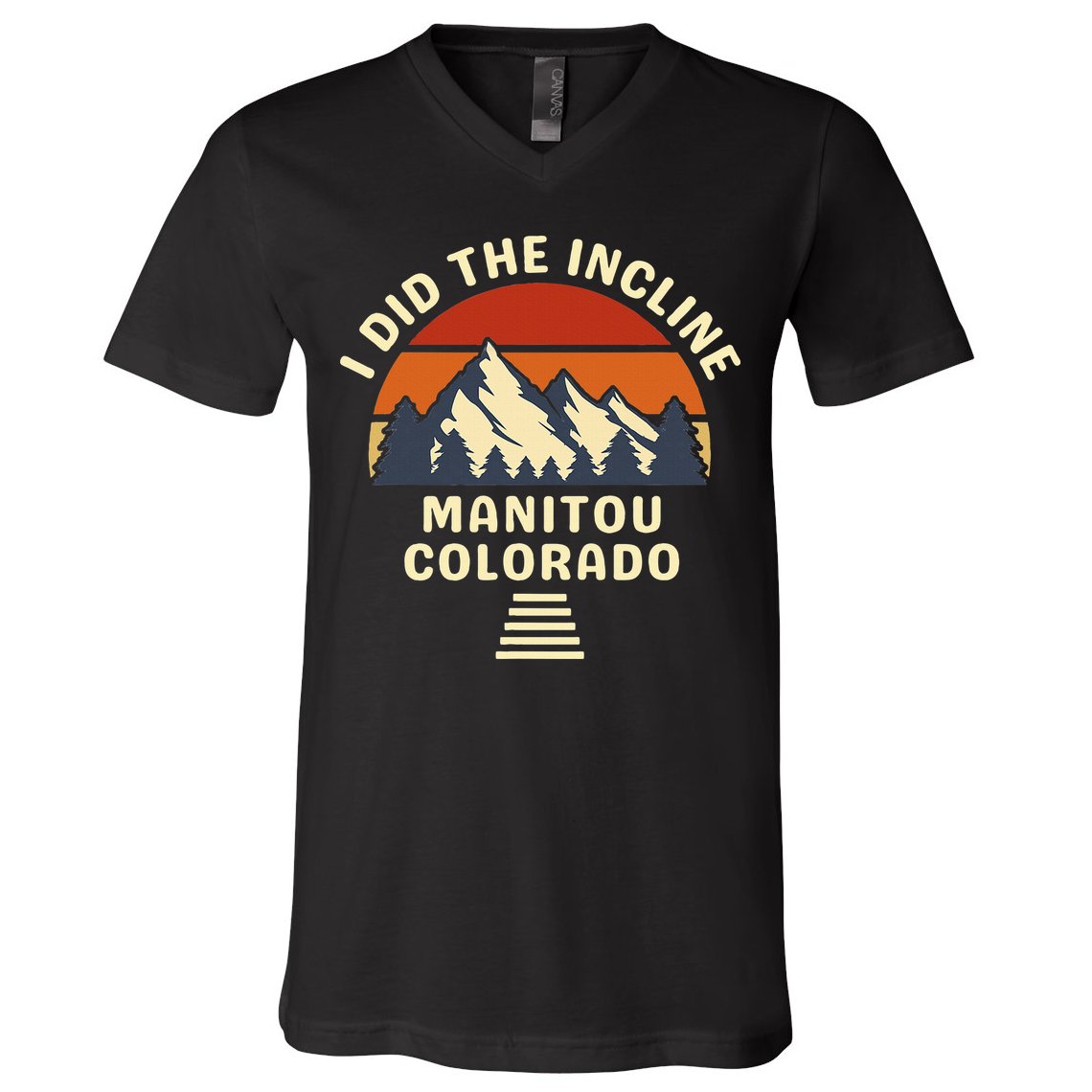 Hike I Did The Incline Manitou Colorado Sunset  V-Neck T-Shirt