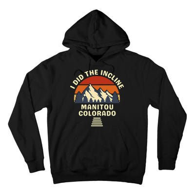 Hike I Did The Incline Manitou Colorado Sunset  Tall Hoodie
