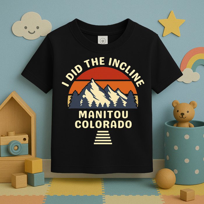Hike I Did The Incline Manitou Colorado Sunset  Toddler T-Shirt