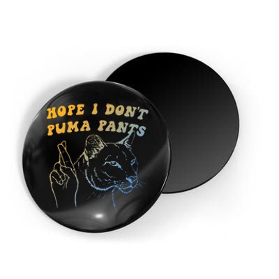 Hope I Dont P.U.M.A Pants Funny Cat Pun Apparel Magnet