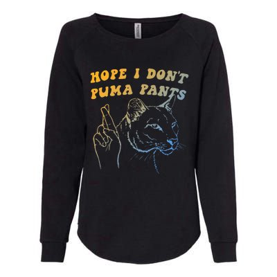 Hope I Dont P.U.M.A Pants Funny Cat Pun Apparel Womens California Wash Sweatshirt