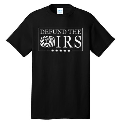 Humour Irs Defund Irs Tall T-Shirt