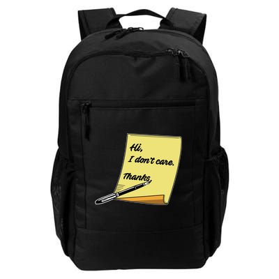 Hi I Don't Care Thanks Funny Sarcastic Cool Gift Backpack