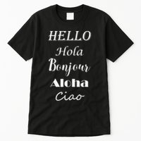 Hello In Different Languages Greetings Tall T-Shirt