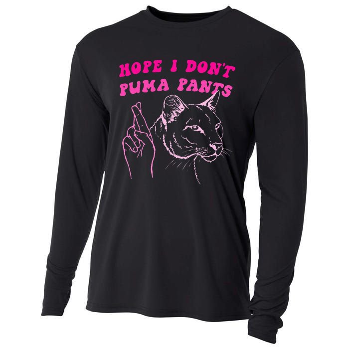 Hope I Dont P.U.M.A Pants Cooling Performance Long Sleeve Crew