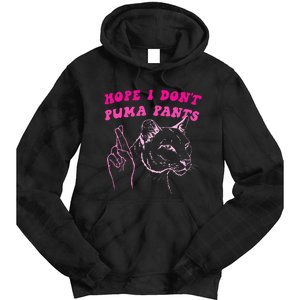 Hope I Dont P.U.M.A Pants Tie Dye Hoodie