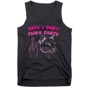 Hope I Dont P.U.M.A Pants Tank Top