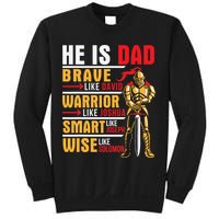 He Is Dad Brave Warrior Smart And Wise Father Daddy Papa Sweatshirt